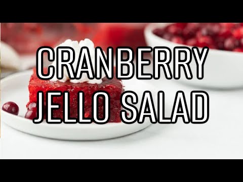 Cranberry Jello Salad – A Holiday Favorite!