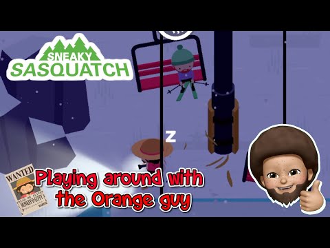 Sneaky Sasquatch - Playing around with Orange guy