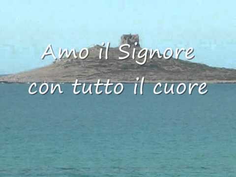 Amo il Signore con tutto il cuore