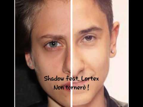 SHADOW feat. Lortex - Non tornerò
