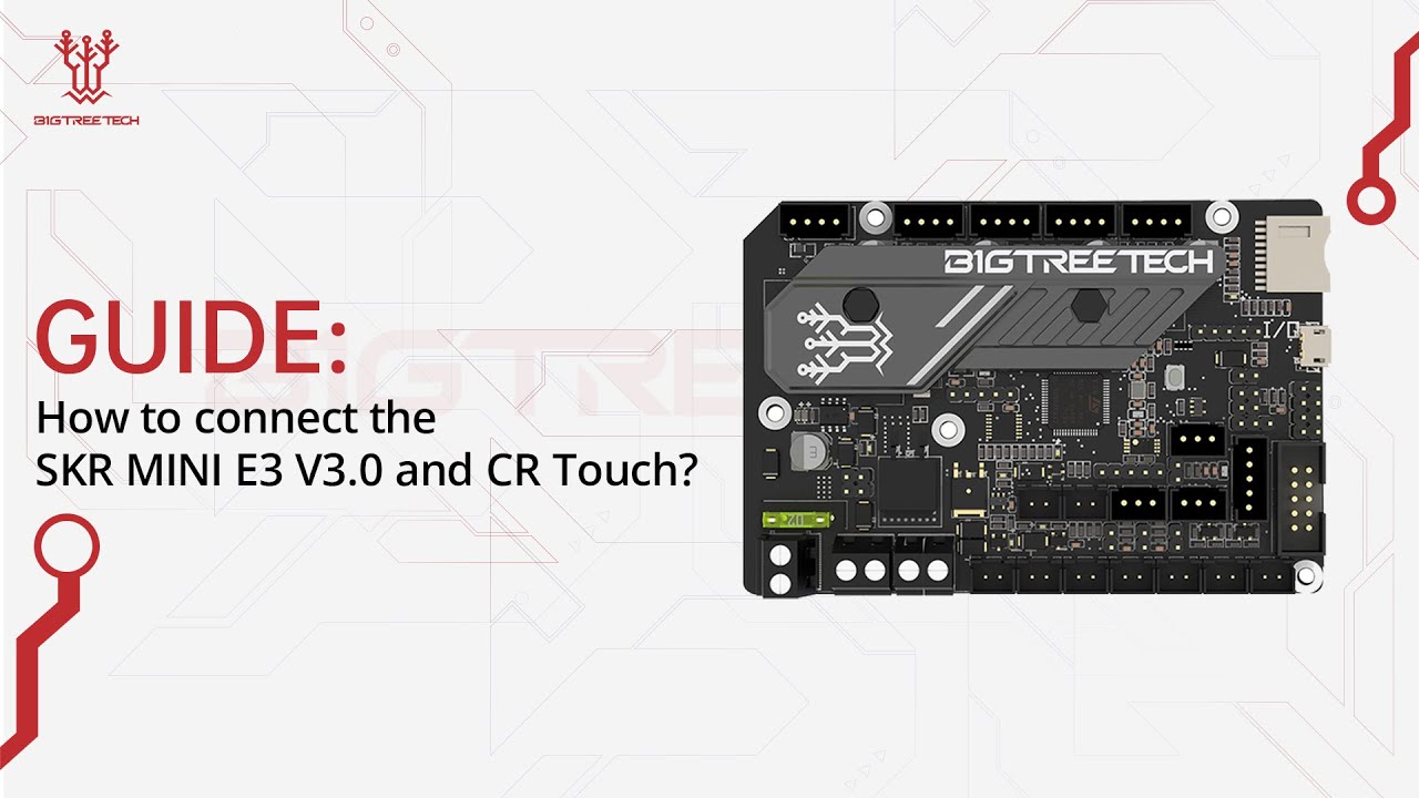 GUIDE: How to connect the SKR MINI E3 V3.0 and CR Touch?