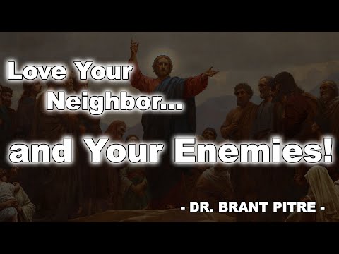 Love Your Neighbor....and Your Enemies