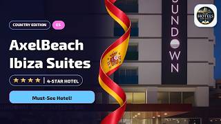 AxelBeach Ibiza Suites Review: Is It Worth It?✨