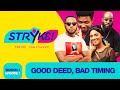 STRYKE TV SERIES S1 EP 1 GOOD DEED BAD TIMING