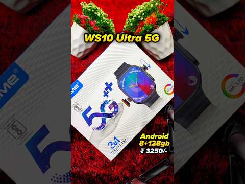 Ws10 ultra 5G Android Watch 8+128GB ₹3250/- 108° Camera WiFi Hotspot #shorts #ytshorts #shortsfeed