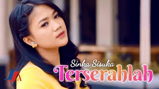 Download lagu Sinka Sisuka - Terserahlah mp3 Download lagu Sinka Sisuka - Terserahlah mp3