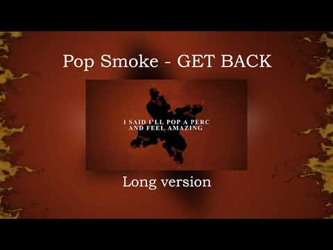 *LONG VERSION* Pop Smoke - GET BACK