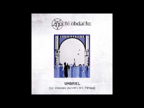 Nocte Obducta - Umbriel (Das Schweigen zwischen den Sternen) (Full Album)