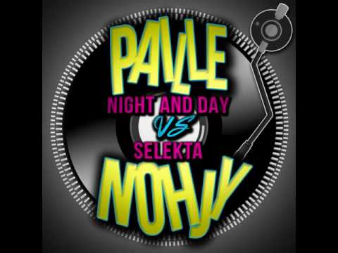 PAILLE . NIGHT AND DAY vs SELEKTA NOHJY (RUN PROD RIDDIM)
