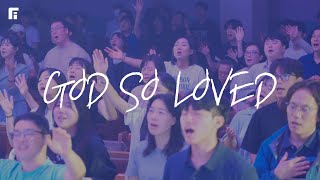 GOD SO LOVED (Korean.ver) - 피아워십