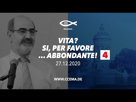 VITA? Si, per favore ... abbondante – Parte 4 – LIVE | CULTO ONLINE | 20.12.2020 | CCEMA