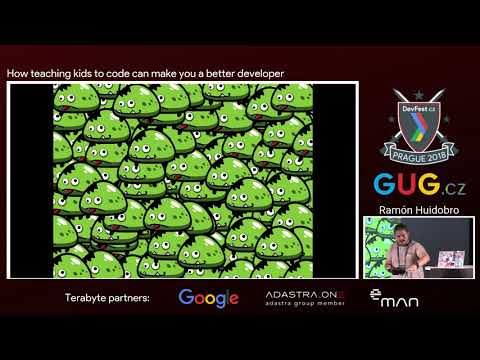 Ramón Huidobro: How teaching kids to code can make you a better developer [DevFest CZ 2018]