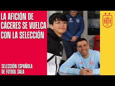 La afición de Cáceres se vuelca con la Selección de Fútbol Sala| 🔴 SEFUTBOL