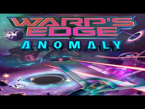 Warps Edge: Anomaly - Discussion