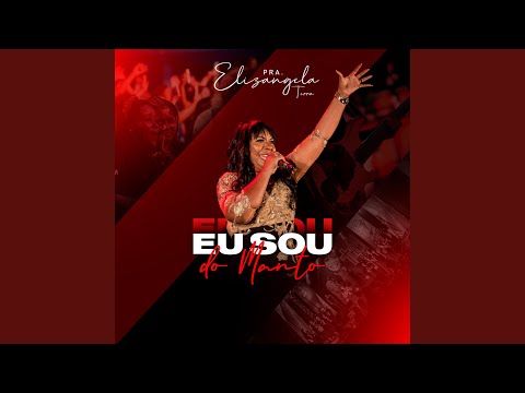 Eu Sou do Manto (Ao Vivo)