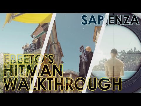 HITMAN Walkthrough: Sapienza