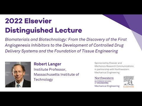 2022 Elsevier Distinguished Lecture: Robert Langer