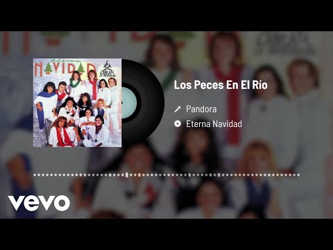 Pandora - Los Peces En El Río (Audio)