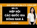 Vở bài tập Lịch sử và Địa Lí lớp 5 Bài 19: Hiệp hội các quốc gia Đông Nam Á