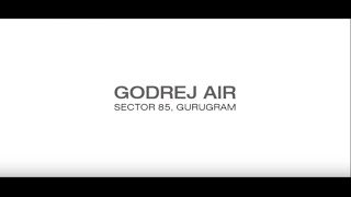 Godrej Air Gurugram | 9266850850 | Walkthrough Video