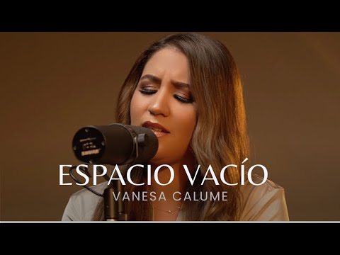 Espacio Vacío -Thalles Roberto Letra -Cover Vanesa Calume | Música Cristiana Nueva 2023