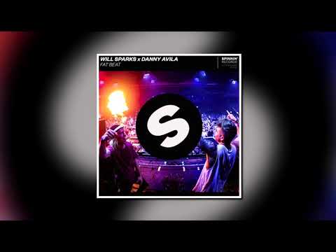 Will Sparks x Danny Avila   Fat Beat BASS BOOSTED EXTREME