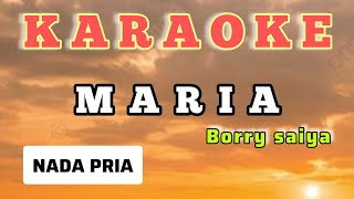 Download lagu Maria#karaoke#borry saiya mp3
