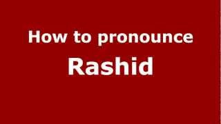 How to pronounce Rashid