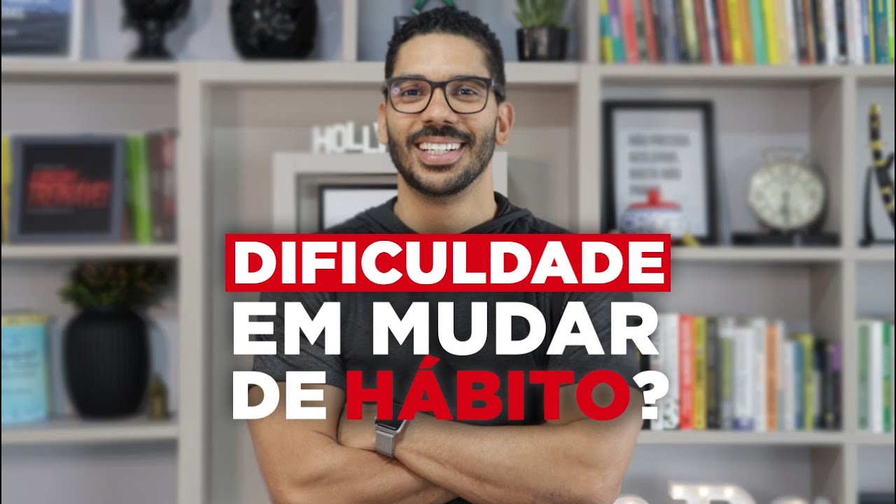 Por que é tão difícil mudar de HÁBITOS | com Joel Jota