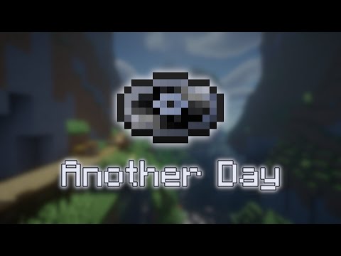 Another Day - Fan Made Minecraft Music Disc