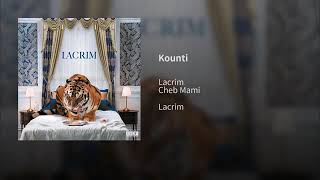 Cheb mami feat lacrim -kounti- 2019 الشاب مامي