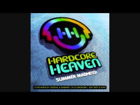Hardcore Heaven Summer Madness --- Sy & Unknown (Continuous mix) :)