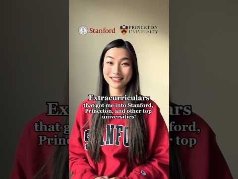 Extracurriculars that got me into Stanford, Princeton, + more! ❤️ #college #collegeadmissions #study