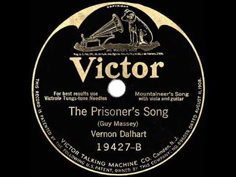 1925 HITS ARCHIVE: The Prisoner’s Song - Vernon Dalhart (Victor 19427--Acoustic version)