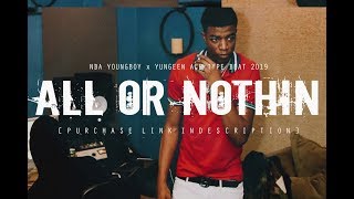 [FREE] NBA YOUNGBOY x YUNGEEN ACE TYPE BEAT 2019 &quot;All Or Nothin&quot; (Prod. @two4flex)