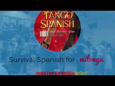 Survival Spanish for milonga