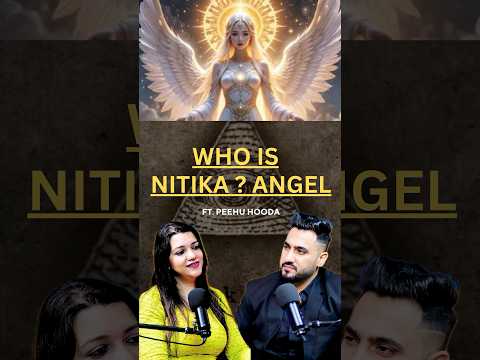 Who is Nitika - The Fallen Angel? | Explained by Peehu Hooda Ji | No Faltu Talks Podcast