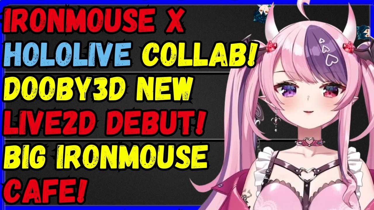 Ironmouse dream collab w/Hololive!