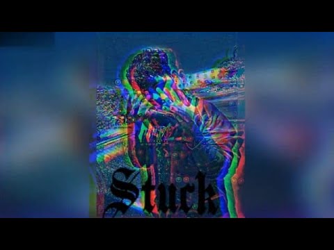 Stuck (Prod. By Dasket RapLey)
