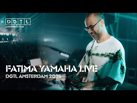 FATIMA YAMAHA [LIVE] | FULL SET | DGTL AMSTERDAM 2025