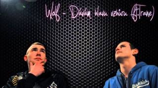 W.Wolf - Dávám hlavu vzhůru (ft.Trane)