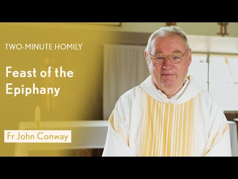 Feast of the Epiphany of the Lord - Two-Minute Homily: Fr John Conway