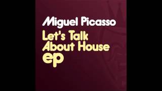 Miguel Picasso - Like Frankie Knuckles (Original Mix)