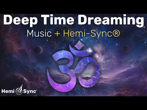Deep Time Dreaming, Part 1 | Mystical Music with Shamanic Drumming & Hemi-Sync Frequencies #binaural