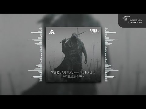 Warsong - Slowed + Reverb ( Piercing light ) After Effect | #music  #lofimusic