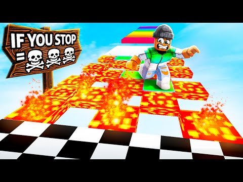 ROBLOX IF YOU STOP YOU DIE OBBY 🚫
