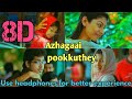 Ninaithale Inikkum Azhagaai Pookkuthey 8D Music Vijay Antony