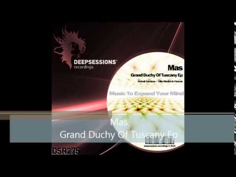 DSR275 Mas - Grand Duchy Of Tuscany Ep • Deepsessions Recordings