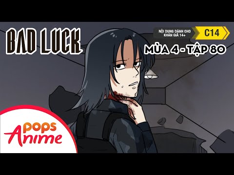 Bad Luck Mùa 4 - Tập 80 - Đánh Lạc Hướng - Lời Nguyền Tuổi 17