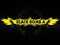 Black Bomb A feat. Wattie Buchan - Burning Road ...